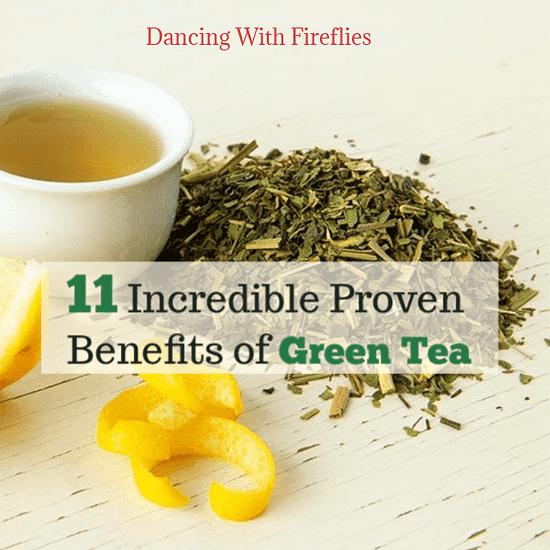11 Incredible Benefits of Green Tea
