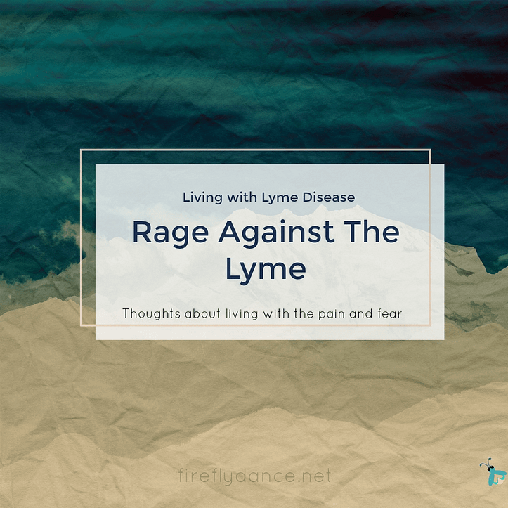 rage against dying and lyme disease