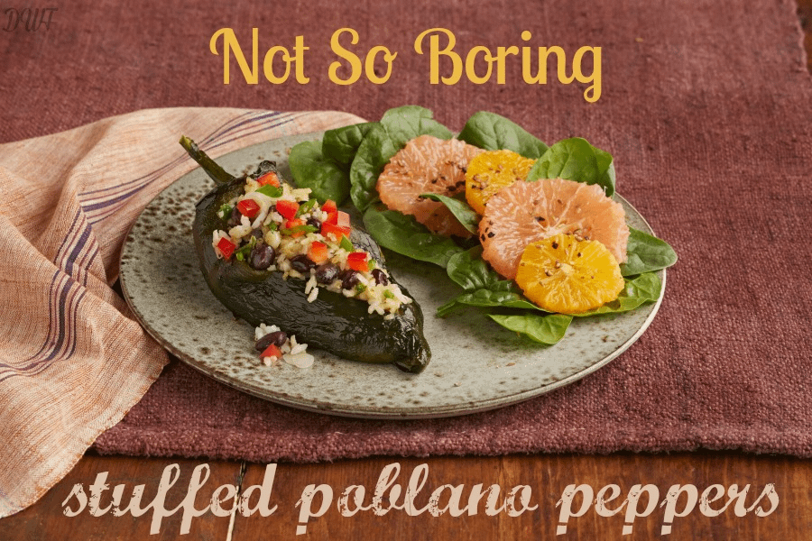  Not So Boring Stuffed Poblano Peppers with a healthy citrus CBD salad 