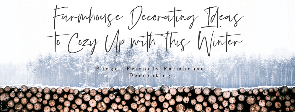 Farmhouse Decorating Ideas to Cozy Up with This Winter