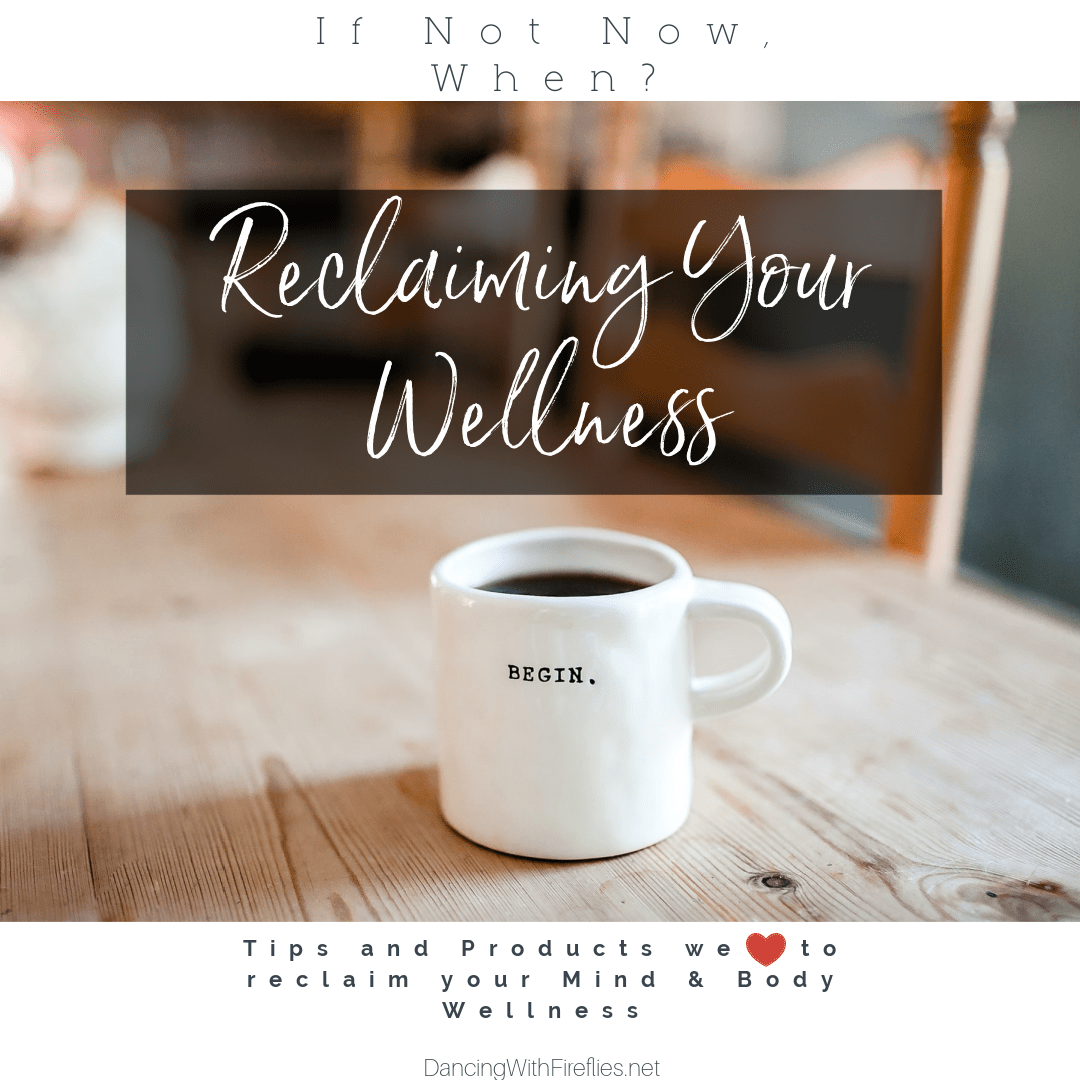 Reclaiming Your Wellness